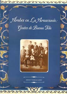 Libro "Árabes en La Araucanía" de Sergio Venegas Aedo 1 arabes enla araucania de sergi aedo