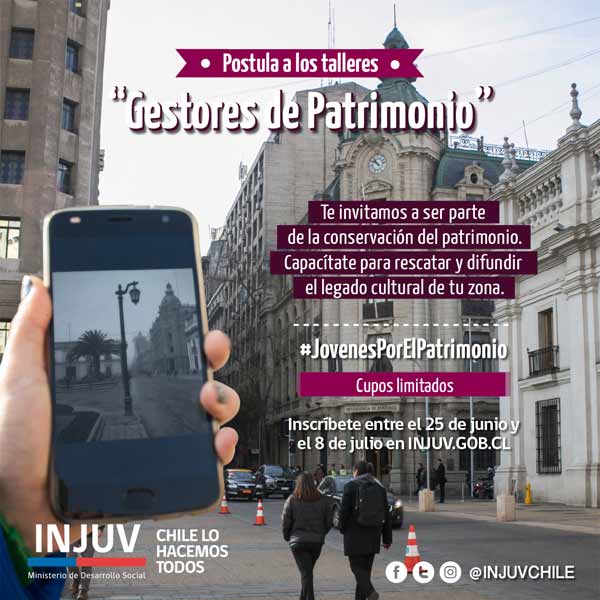 INJUV abrió las postulaciones para que jóvenes se conviertan en “Gestores del Patrimonio” 1 INJUV abrió las postulaciones para que jóvenes se conviertan en “Gestores del Patrimonio”